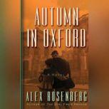 Autumn in Oxford, Alex Rosenberg