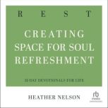 Rest, Heather Nelson
