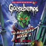 The Haunted Mask II Classic Goosebum..., R. L. Stine