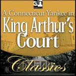 A Connecticut Yankee in King Arthurs..., Mark Twain