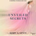 Unveiled Secrets, Mary Karnes