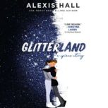 Glitterland, Alexis Hall