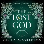 The Lost God, Sheila Masterson