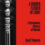 A Sudden Flicker of Light, David Thomson
