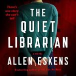The Quiet Librarian, Allen Eskens