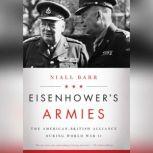 Eisenhowers Armies, Niall Barr