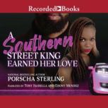 A Southern Street King Earned Her Love, Porscha Sterling