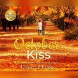 October Kiss Based on the Hallmark Channel Original Movie, Kristen Ethridge