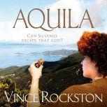 Aquila, Vince Rockston