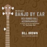 Red Rubber Ball Accompaniment, Bill Brown