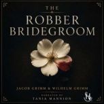 The Robber Bridegroom, Jacob Grimm