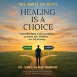 Healing Is A Choice, Dr Sangita Daithankar