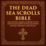 The Dead Sea Scrolls Bible, Various Ancient Writers