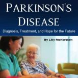 Parkinsons Disease, Lilly Richardsen