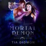 Mortal Demon, Tia Didmon