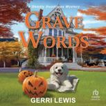 Grave Words, Gerri Lewis