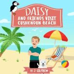 Daisy and Friends Visit Cushendun Bea..., H J Gilfrew