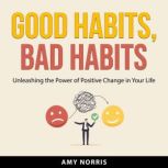 Good Habits, Bad Habits, Amy Norris