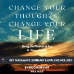 Summary Change Your Thoughts, Change..., Brooks Bryant