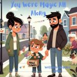 You Were Magic All Along, Brandea Miller