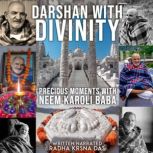 Darshan With Divinity, Radha Krsna Das