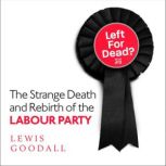 Left for Dead?, Lewis Goodall