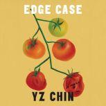 Edge Case, YZ Chin