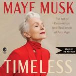 Timeless, Maye Musk