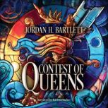 Contest of Queens, Jordan H. Bartlett