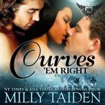 Curves 'Em Right, Milly Taiden