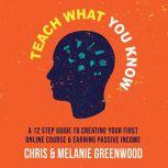 Teach What You Know, Chris Greenwood