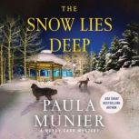 The Snow Lies Deep, Paula Munier