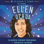 Hispanic Star en espanol Ellen Ochoa..., Claudia Romo Edelman