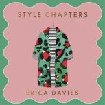 Style Chapters, Erica Davies