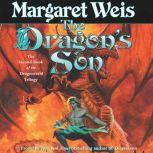 The Dragons Son, Margaret Weis