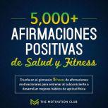 Mas de 5,000 afirmaciones positivas d..., The Motivation Club