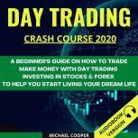 Day Trading Crash Course 2020, Michael Cooper