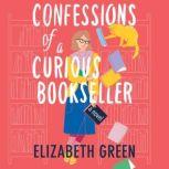 Confessions of a Curious Bookseller, Elizabeth Green