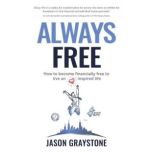Always Free, Jason Graystone