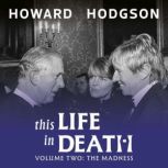 This Life In Death, Howard Hodgson
