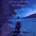 Moonlight and the Pearlers Daughter, Lizzie Pook