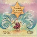 Jewish Holiday Stories, Jim Weiss