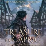 The Treasure of Capric, Brandon M Wilborn