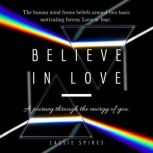 Believe In Love, Cassie Spires