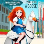 The Little Girl Christina Who Rode a ..., Max Marshall