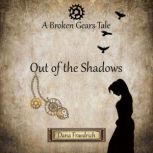 Out of the Shadows, Dana Fraedrich