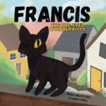 Francis the OneEyed Wonder Kitty, Marti Fuerst