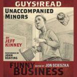 Guys Read Unaccompanied Minors, Jeff Kinney