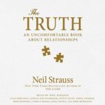 The Truth An Uncomfortable Book About Relationships, Neil Strauss