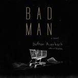 Bad Man, Dathan Auerbach